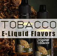 Tobacco E-Juice Flavors
